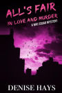 All's Fair In Love and Murder: A Niki Edgar Mystery