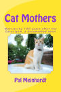 Cat-Mothers: Matriarchy 100 years after the Cataclysm, a documented novel