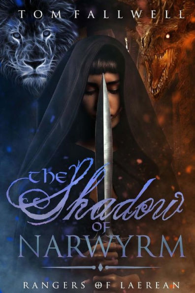 The Shadow of Narwyrm: (Rangers of Laerean #3)