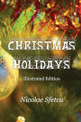 Christmas Holidays: Illustrated Edition