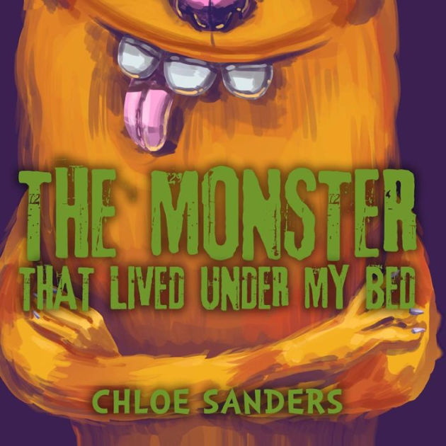 The Monster That Lived Under My Bed (Children's book about a Boy and a Cute Monster, Picture