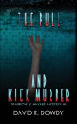 The Pull and Kick Murder: Competition can be deadly