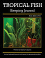Tropical Fish Keeping Journal: Book Edition Two
