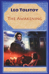 Title: The Awakening, Author: Leo Tolstoy