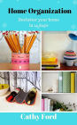 Home Organization: Declutter your home in 14 Days