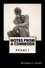 Notes from a Commode: Volume 1