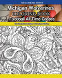 Michigan Wolverines Football All-Time Greats Coloring Book: The Unofficial Michigan Wolverines Edition