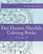 Day Dreams Mandala Coloring Books: Volume 12