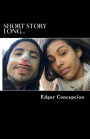 short story long...