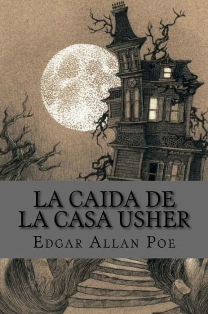 La Caida De La Casa Usher By Edgar Allan Poe Paperback Barnes And Noble® 1766