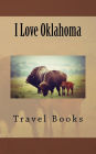 I Love Oklahoma: A 5 x 8 Blank Journal