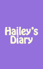 Hailey's Diary: A 5 x 8 Blank Notebook