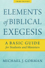 Elements of Biblical Exegesis: A Basic Guide for Students and Ministers