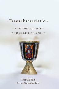 Ebooks downloads for ipad Transubstantiation: Theology, History, and Christian Unity by Brett Salkeld, Michael Root in English 9781540960559 iBook PDB