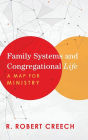 Family Systems and Congregational Life