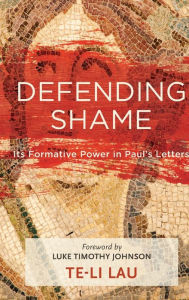 Title: Defending Shame, Author: Te-Li Lau