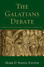 The Galatians Debate: Contemporary Issues in Rhetorical and Historical Interpretation