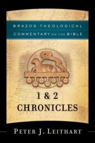 Title: 1 & 2 Chronicles, Author: Peter J. Leithart