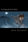 La Llamada de la Selva (Spanish Edition)