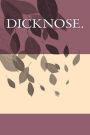 Dicknose.: A 6 x 9 Lined Journal
