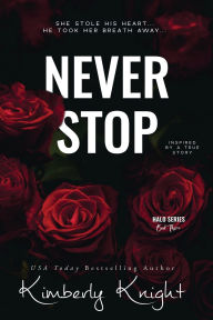 Title: Never Stop, Author: Kimberly Knight