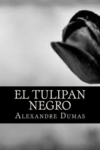 El tulipan negro (Spanish Edition)