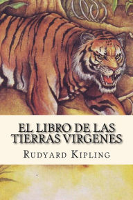 Title: El Libro de las Tierras Virgenes (Spanish Edition), Author: Rudyard Kipling