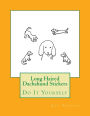 Long Haired Dachshund Stickers: Do It Yourself