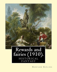 Title: Rewards and fairies (1910). By: Rudyard Kipling, illustrated By: Charles E. Brock: historical fantasy, Author: Charles E Brock