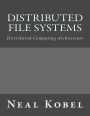 Distributed File Systems: Distributed Computing Architecture