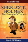 Sherlock Holmes re-told for children: The Engineer's Thumb