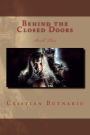 Behind the Closed Doors: Book Two