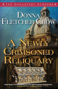 Title: A Newly Crimsoned Reliquary, Author: Donna Fletcher Crow