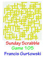 Sunday Scrabble Game 105