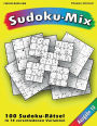100 Rätsel: Sudoku-Mix, Ausgabe 10: 100 Rätsel in 15 verschiedenen Varianten, Ausgabe 10