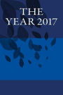 The Year 2017: A 6 x 9 Lined Journal