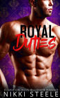 Royal Duties: A Steamy Royal Romance
