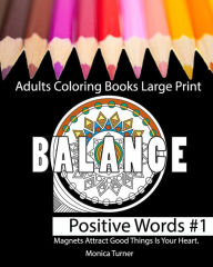 Title: Adults Coloring Books Large Print: Adults Coloring Books, Author: Monica Turner