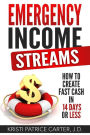 Emergency Income Streams: How to Create Fast Cash in 14 Days or Less