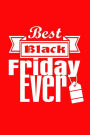 Best Black Friday Ever: Writing Journal Lined, Diary, Notebook for Men & Women