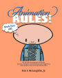 Animation Rules!: Book Two: Art: The art that accompanies the lectures on the theory, practice, aesthetics, history and personal experiences of the author in the world of animated film