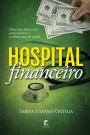Hospital Financeiro: Educação Financeira para Médicos e Profissionais de Saúde
