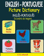 ENGLISH-PORTUGUESE Picture Dictionary (INGLï¿½S-PORTUGUï¿½S Dicionï¿½rio de imagens)