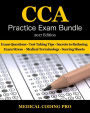 CCA Practice Exam Bundle - 2017 Edition: 100 CCA Practice Exam Questions & Answers, Tips To Pass The Exam, Medical Terminology, Common Anatomy, Secrets To Reducing Exam Stress, and Scoring Sheets