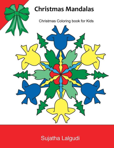 Christmas Mandalas: Christmas Coloring for Kids: Kids Coloring Books Ages 4-8, Mandalas to Color, Mandala, Coloring for Children, Kid Coloring Book, Christmas Motifs and Designs