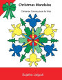 Christmas Mandalas: Christmas Coloring for Kids: Kids Coloring Books Ages 4-8, Mandalas to Color, Mandala, Coloring for Children, Kid Coloring Book, Christmas Motifs and Designs