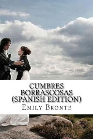 Title: Cumbres Borrascosas, Author: Emily Brontë