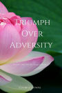 Triumph Over Adversity