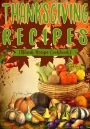 Thanksgiving Recipes: Blank Recipe Cookbook, 7 x 10, 100 Blank Recipe Pages