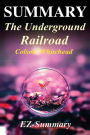 Summary - The Underground Railroad: By Colson Whitehead - A Complete Summary!